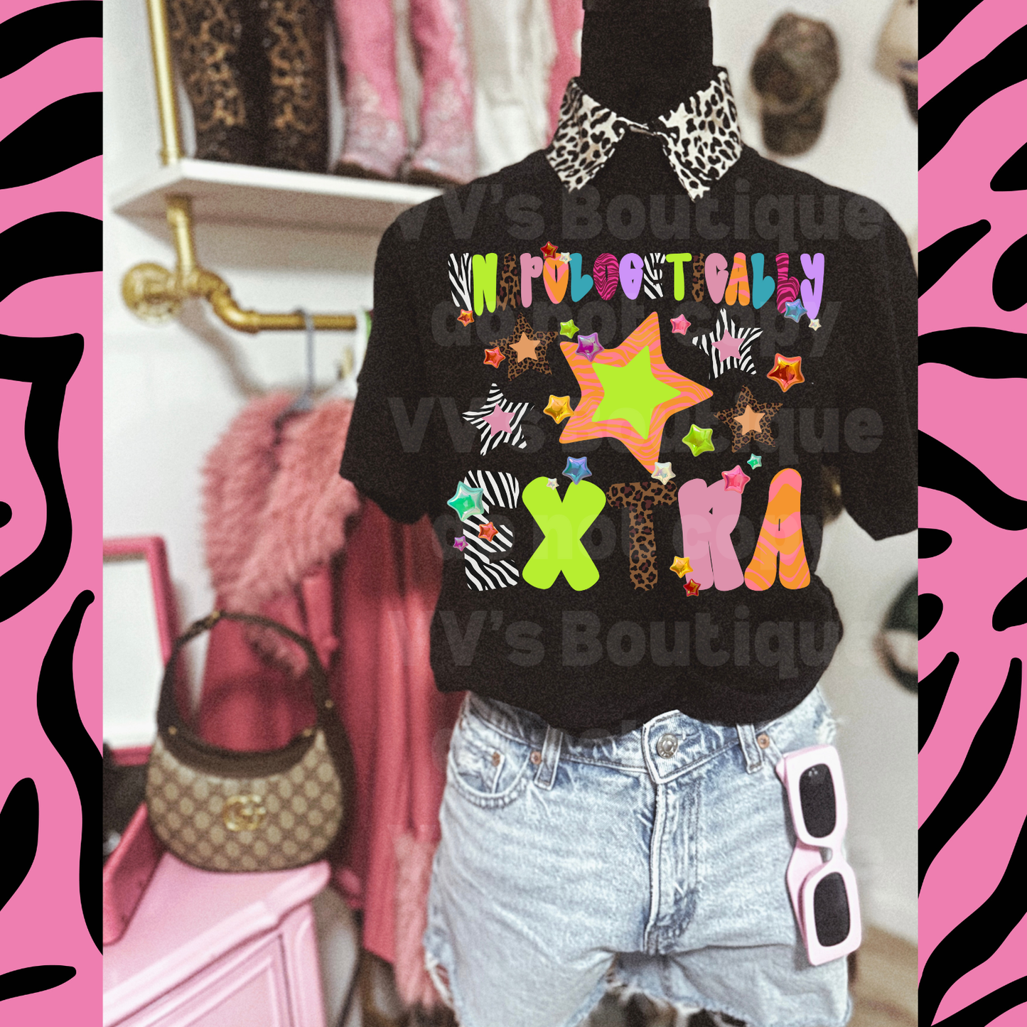 Unapologetically EXTRA Tee