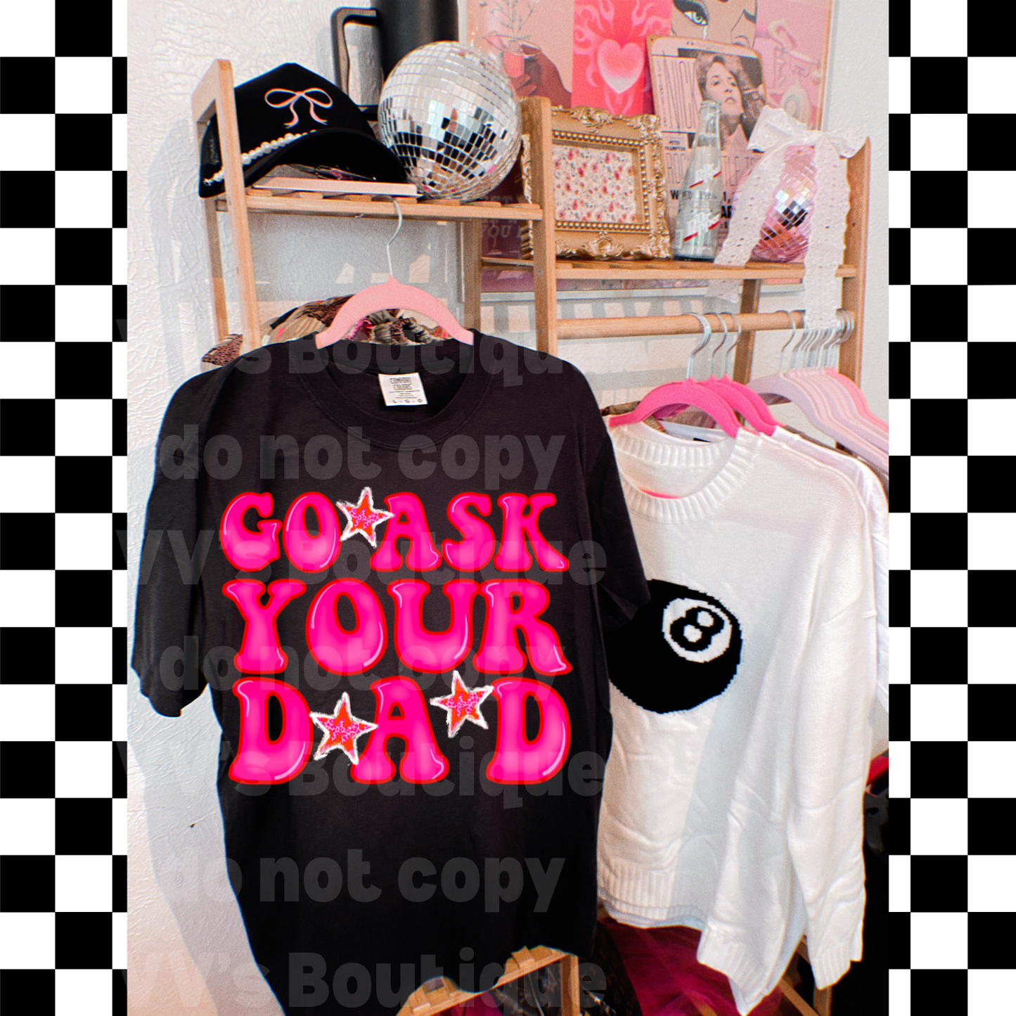 Go Ask Your Dad Tee