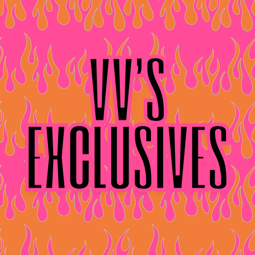 VV'S EXCLUSIVES