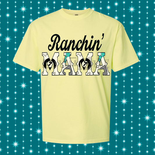 Ranchin' MAMA Tee