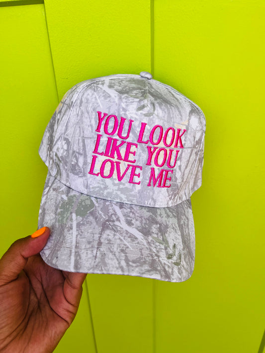 You Look Like You Love Me Trucker Hat