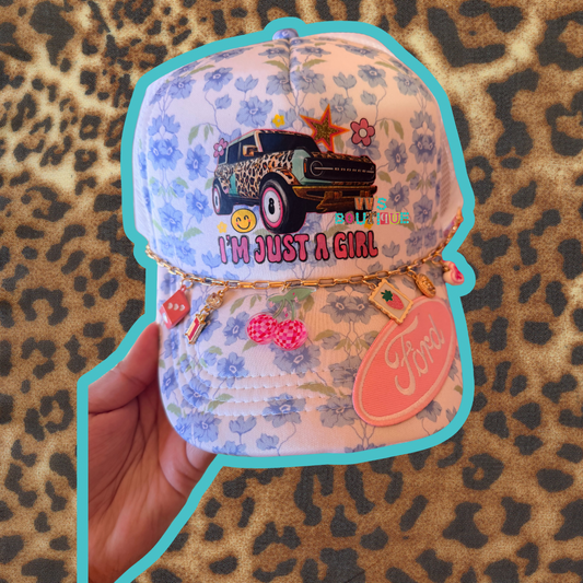 I’m Just A Girl Hat