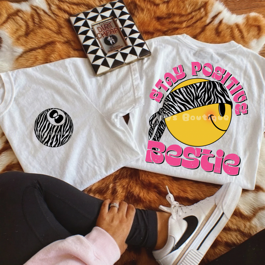 Stay Positive Bestie Tee